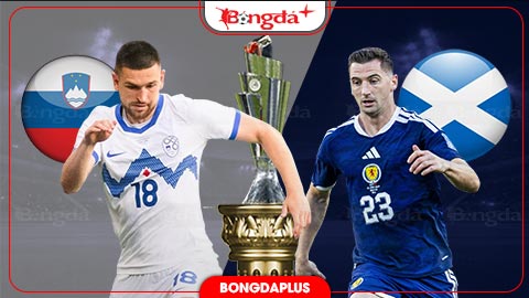 Nhận định bóng đá Slovenia vs Scotland, 20h00 ngày 26/9: Vắng Sesko, Slovenia dễ thua
